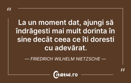 Citeste si: La un moment dat, ajungi să îndrăgești m...