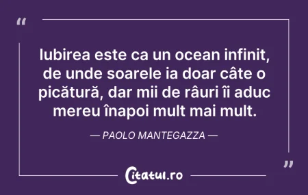 Citeste si: Iubirea este ca un ocean infinit, de und...