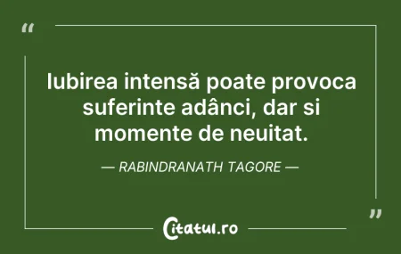 Citeste si: Iubirea intensă poate provoca suferințe ...
