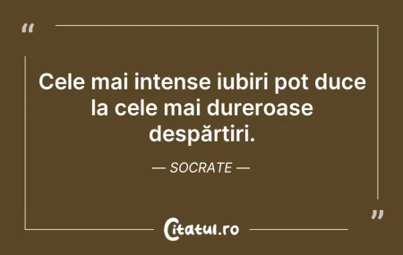 Citeste si: Cele mai intense iubiri pot duce la cele...