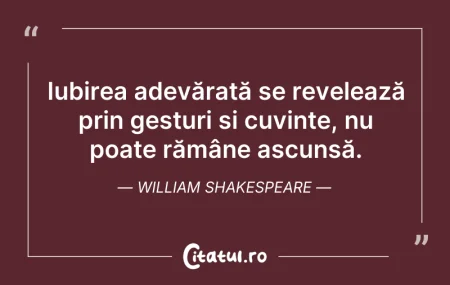Citeste si: Iubirea adevărată se revelează prin gest...