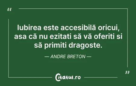 Citeste si: Iubirea este accesibilă oricui, așa că n...