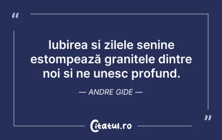 Citeste si: Iubirea și zilele senine estompează gran...