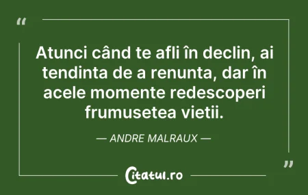 Citeste si: Atunci când te afli în declin, ai tendin...