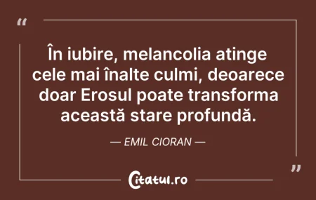Citeste si: În iubire, melancolia atinge cele mai în...