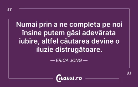 Citeste si: Numai prin a ne completa pe noi înșine p...