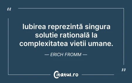 Citeste si: Iubirea reprezintă singura soluție rațio...