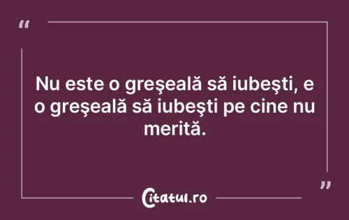 Citat Iubire - Citatul.ro