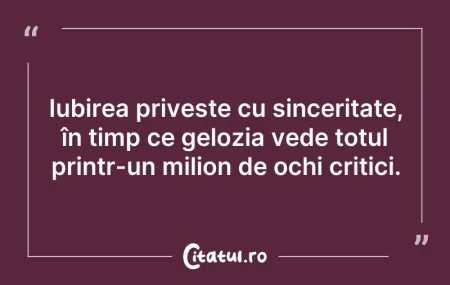 Citeste si: Iubirea privește cu sinceritate, în timp...