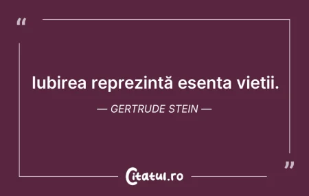 Citeste si: Iubirea reprezintă esența vieții. Gertru...