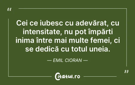 Citeste si: Cei ce iubesc cu adevărat, cu intensitat...