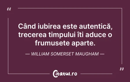 Citeste si: Când iubirea este autentică, trecerea ti...