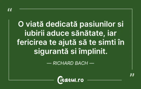 Citeste si: O viață dedicată pasiunilor și iubirii a...