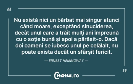 Citeste si: Nu există nici un bărbat mai singur atun...