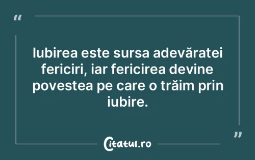 Citat Iubire - Citatul.ro