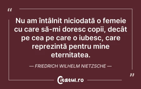Citeste si: Nu am întâlnit niciodată o femeie cu car...
