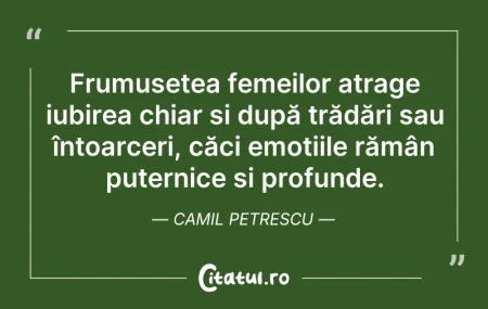 Citeste si: Frumusețea femeilor atrage iubirea chiar...