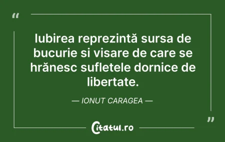Citeste si: Iubirea reprezintă sursa de bucurie și v...