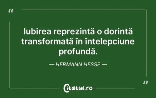 Citat Iubire - Citatul.ro
