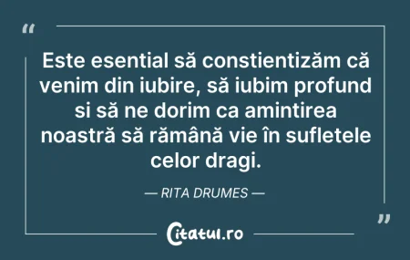 Citeste si: Este esențial să conștientizăm că venim ...