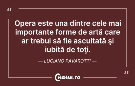 Citeste si: Opera este una dintre cele mai important...