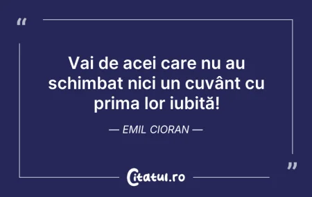 Citeste si: Vai de acei care nu au schimbat nici un ...