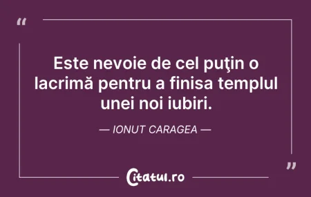 Citeste si: Este nevoie de cel puţin o lacrimă pentr...
