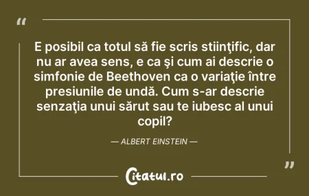 Citeste si: E posibil ca totul să fie scris stiinţif...