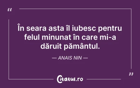 Citeste si: În seara asta îl iubesc pentru felul min...