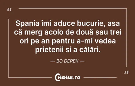 Citeste si: Spania îmi aduce bucurie, așa că merg ac...