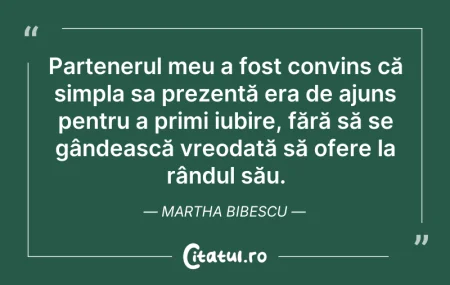 Citeste si: Partenerul meu a fost convins că simpla ...