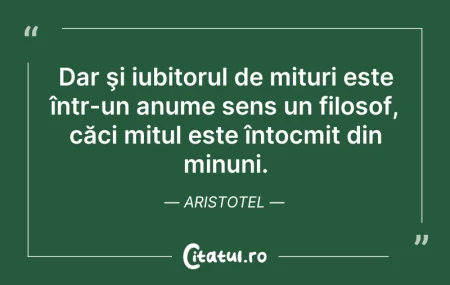 Citeste si: Dar şi iubitorul de mituri este într-un ...