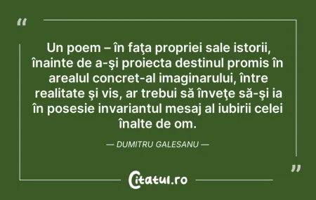 Citeste si: Un poem – în faţa propriei sale istorii,...