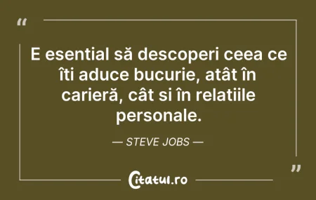 Citeste si: E esențial să descoperi ceea ce îți aduc...