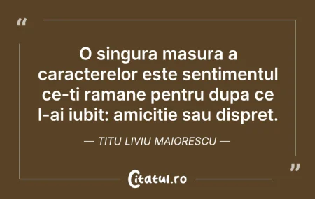 Citeste si: O singura masura a caracterelor este sen...