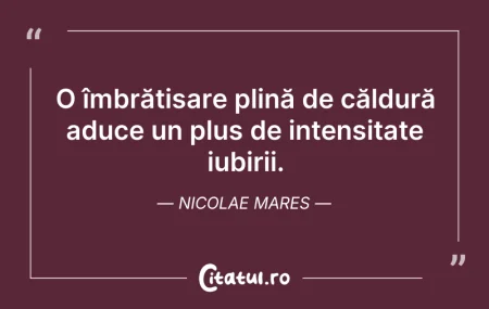 Citeste si: O îmbrățișare plină de căldură aduce un ...