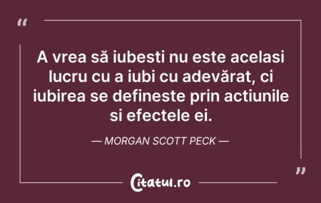 Citeste si: A vrea să iubești nu este același lucru ...