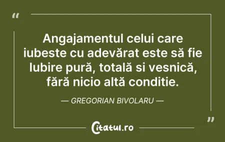 Citeste si: Angajamentul celui care iubește cu adevă...