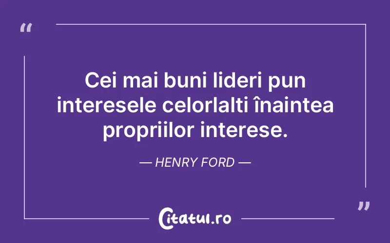Citat Henry Ford - citate motivationale