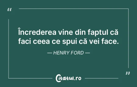Încrederea vine din faptul că faci cee...