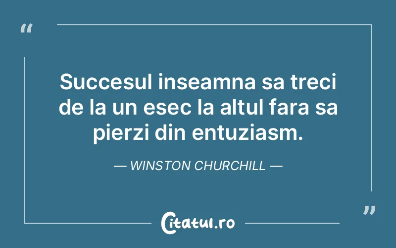 Citat Winston Churchill - citate motivationale