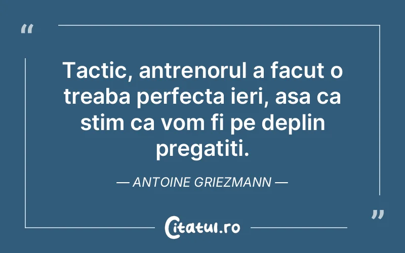Citat Antoine Griezmann - citate motivationale
