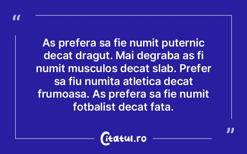 Citat Autor necunoscut - citate motivationale