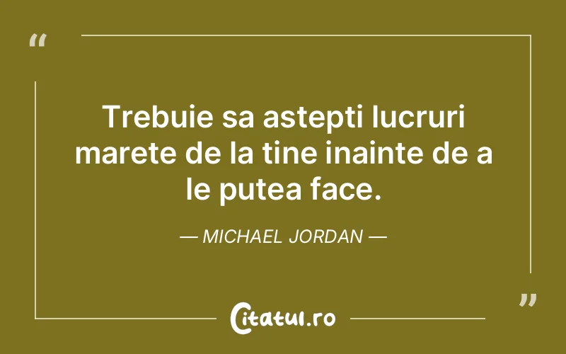 Citat Michael Jordan - citate motivationale