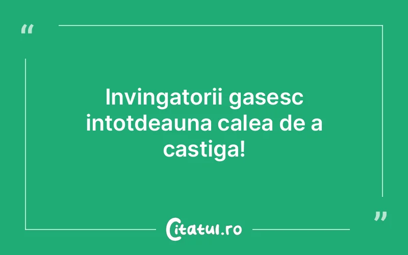 Citat Autor necunoscut - citate motivationale