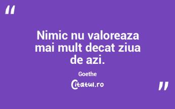 Nimic nu valoreaza mai mult decat ziua d... Nimic nu valoreaza mai mult decat ziua d...