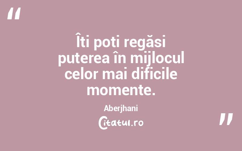 Îți poți regăsi puterea în mijlocul celor mai dificile momente. Aberjhani