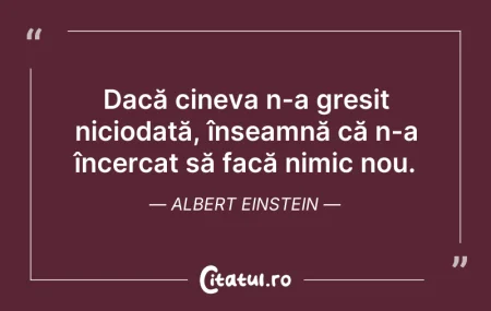 Dacă cineva n-a greșit niciodată, în... Dacă cineva n-a greșit niciodată, în...