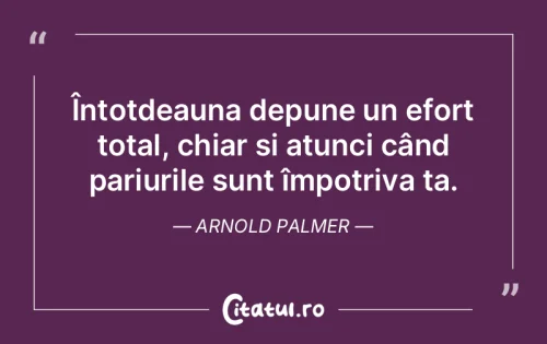 Citat Motivaționale - Citatul.ro