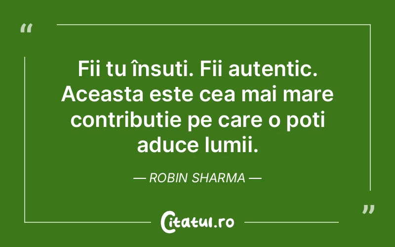 Citat Robin Sharma - citate motivationale